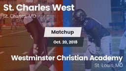 Matchup: St. Charles West vs. Westminster Christian Academy 2018