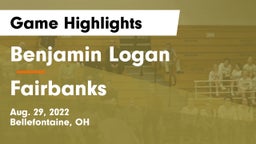 Benjamin Logan  vs Fairbanks  Game Highlights - Aug. 29, 2022