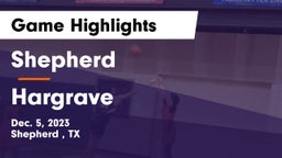 Shepherd  vs Hargrave  Game Highlights - Dec. 5, 2023