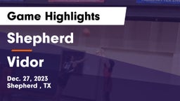 Shepherd  vs Vidor  Game Highlights - Dec. 27, 2023