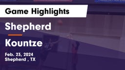 Shepherd  vs Kountze  Game Highlights - Feb. 23, 2024