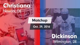 Matchup: Christiana vs. Dickinson  2016