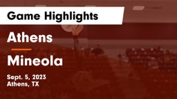 Athens  vs Mineola  Game Highlights - Sept. 5, 2023
