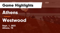 Athens  vs Westwood  Game Highlights - Sept. 1, 2023