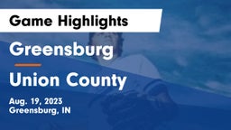 Greensburg  vs Union County  Game Highlights - Aug. 19, 2023