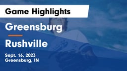 Greensburg  vs Rushville  Game Highlights - Sept. 16, 2023