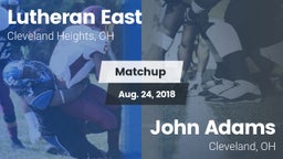 Matchup: Lutheran East vs. John Adams  2018