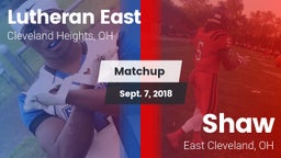 Matchup: Lutheran East vs. Shaw  2018