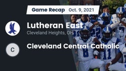 Recap: Lutheran East  vs. Cleveland Central Catholic 2021