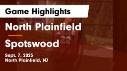 North Plainfield  vs Spotswood Game Highlights - Sept. 7, 2023