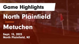 North Plainfield  vs Metuchen  Game Highlights - Sept. 15, 2023