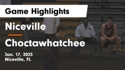 Niceville  vs Choctawhatchee  Game Highlights - Jan. 17, 2023