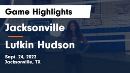 Jacksonville  vs Lufkin Hudson Game Highlights - Sept. 24, 2022