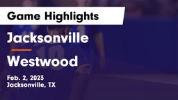 Jacksonville  vs Westwood  Game Highlights - Feb. 2, 2023