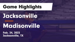 Jacksonville  vs Madisonville  Game Highlights - Feb. 24, 2023