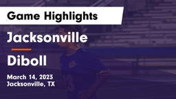 Jacksonville  vs Diboll  Game Highlights - March 14, 2023