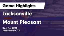 Jacksonville  vs Mount Pleasant  Game Highlights - Dec. 16, 2023