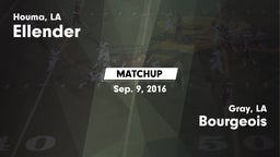 Matchup: Ellender vs. Bourgeois  2016