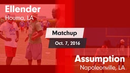 Matchup: Ellender vs. Assumption  2016