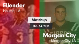 Matchup: Ellender vs. Morgan City  2016