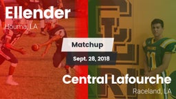 Matchup: Ellender vs. Central Lafourche  2018
