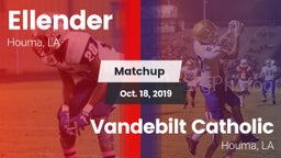 Matchup: Ellender vs. Vandebilt Catholic  2019