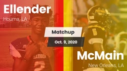 Matchup: Ellender vs. McMain  2020
