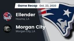 Recap: Ellender  vs. Morgan City  2020