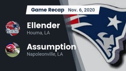 Recap: Ellender  vs. Assumption  2020