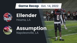 Recap: Ellender  vs. Assumption  2022