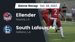 Recap: Ellender  vs. South Lafourche  2022