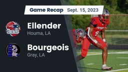 Recap: Ellender  vs. Bourgeois  2023