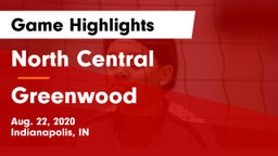 North Central  vs Greenwood  Game Highlights - Aug. 22, 2020