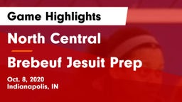 North Central  vs Brebeuf Jesuit Prep  Game Highlights - Oct. 8, 2020