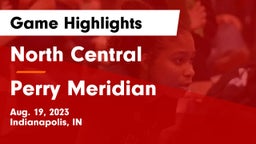 North Central  vs Perry Meridian  Game Highlights - Aug. 19, 2023