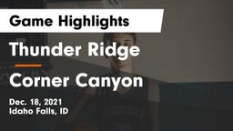 Thunder Ridge  vs Corner Canyon Game Highlights - Dec. 18, 2021