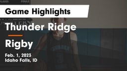 Thunder Ridge  vs Rigby  Game Highlights - Feb. 1, 2023