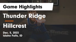 Thunder Ridge  vs Hillcrest  Game Highlights - Dec. 5, 2023