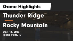 Thunder Ridge  vs Rocky Mountain Game Highlights - Dec. 14, 2023