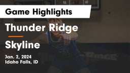 Thunder Ridge  vs Skyline  Game Highlights - Jan. 2, 2024