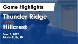 Thunder Ridge  vs Hillcrest  Game Highlights - Jan. 7, 2022