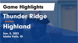 Thunder Ridge  vs Highland  Game Highlights - Jan. 5, 2022