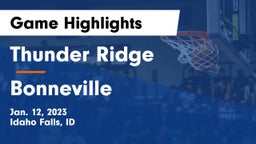 Thunder Ridge  vs Bonneville  Game Highlights - Jan. 12, 2023