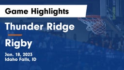 Thunder Ridge  vs Rigby  Game Highlights - Jan. 18, 2023