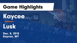 Kaycee  vs Lusk Game Highlights - Dec. 8, 2018