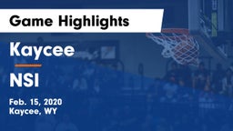 Kaycee  vs NSI Game Highlights - Feb. 15, 2020