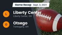 Recap: Liberty Center  vs. Otsego  2021