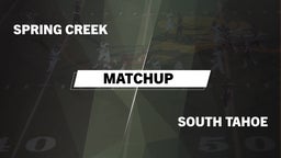 Matchup: Spring Creek vs. South Tahoe  2016