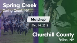 Matchup: Spring Creek vs. Churchill County  2016