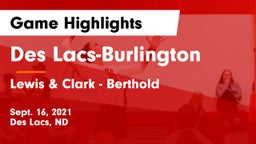 Des Lacs-Burlington  vs Lewis & Clark - Berthold  Game Highlights - Sept. 16, 2021